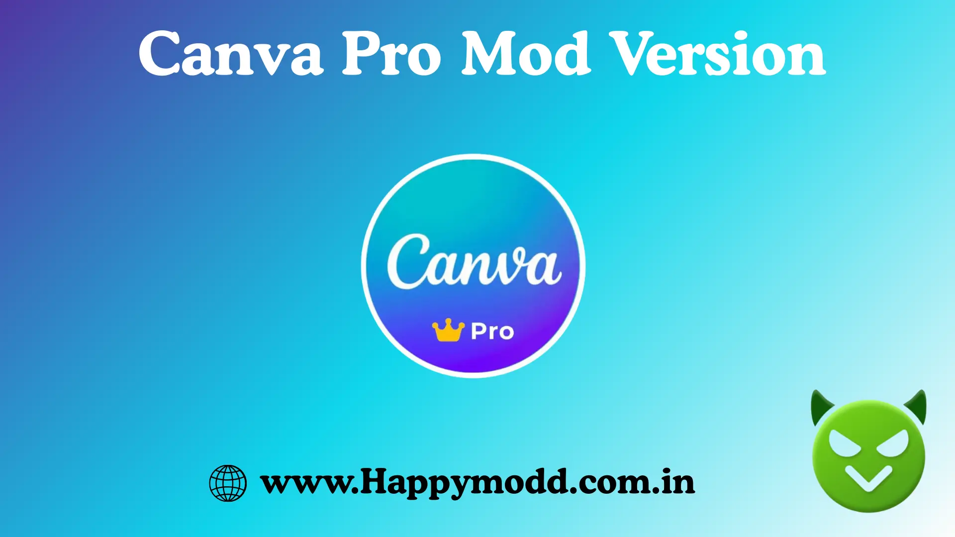 Canva Pro Mod https://happymodd.com.in/