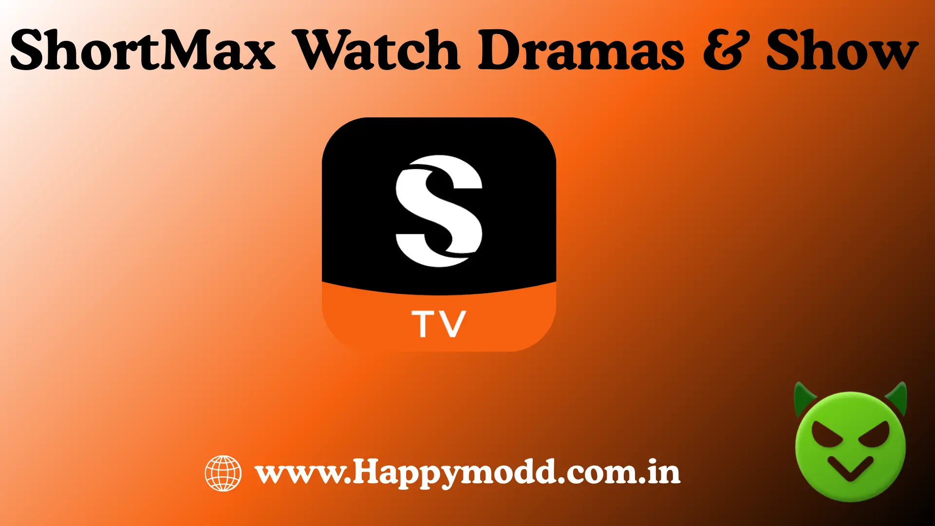 ShortMax https://happymodd.com.in/