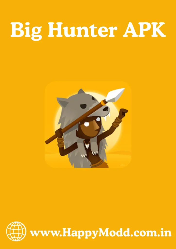 Big Hunter APK https://happymodd.com.in/