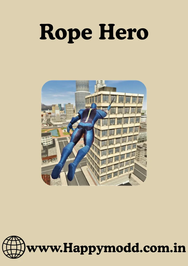 Rope Hero https://happymodd.com.in/